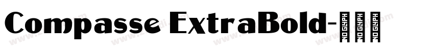 Compasse ExtraBold字体转换
